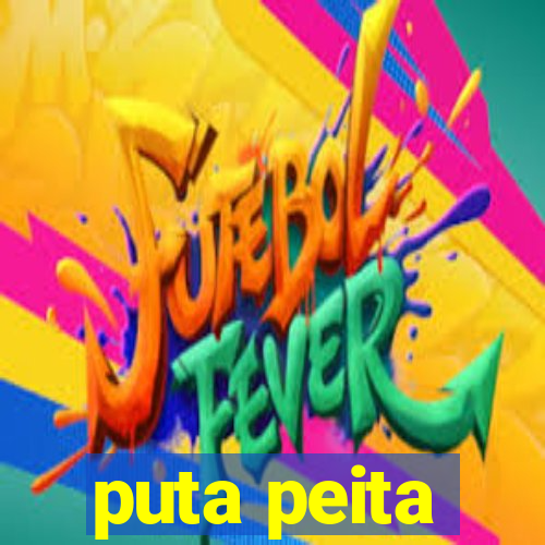 puta peita